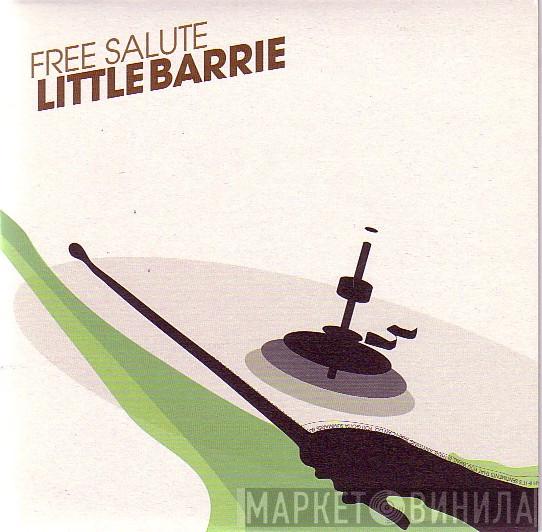  Little Barrie  - Free Salute