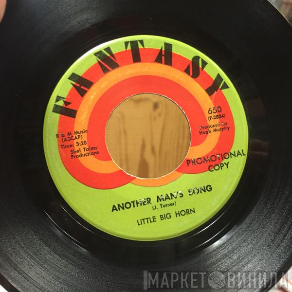 Little Big Horn  - Another Man's Song