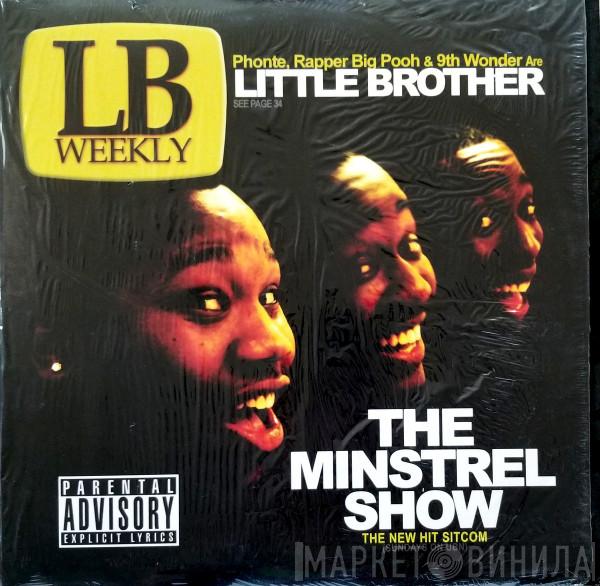 Little Brother  - The Minstrel Show