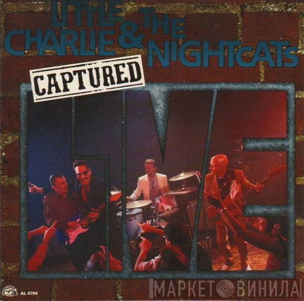 Little Charlie And The Nightcats - Captured Live