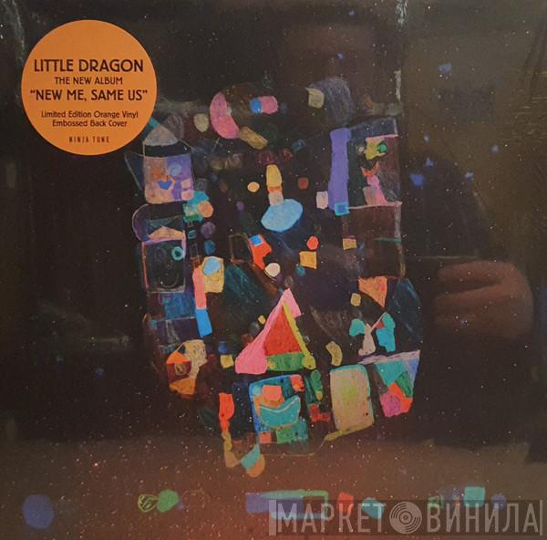 Little Dragon - New Me, Same Us