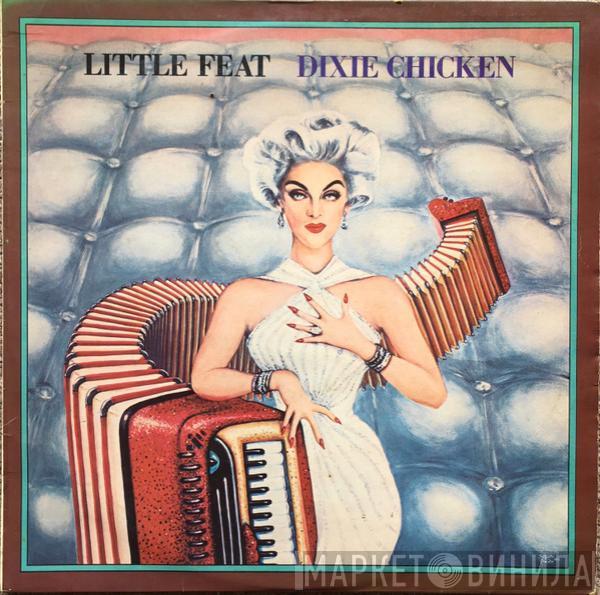  Little Feat  - Dixie Chicken