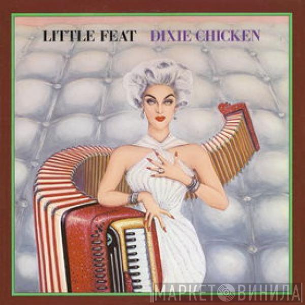  Little Feat  - Dixie Chicken