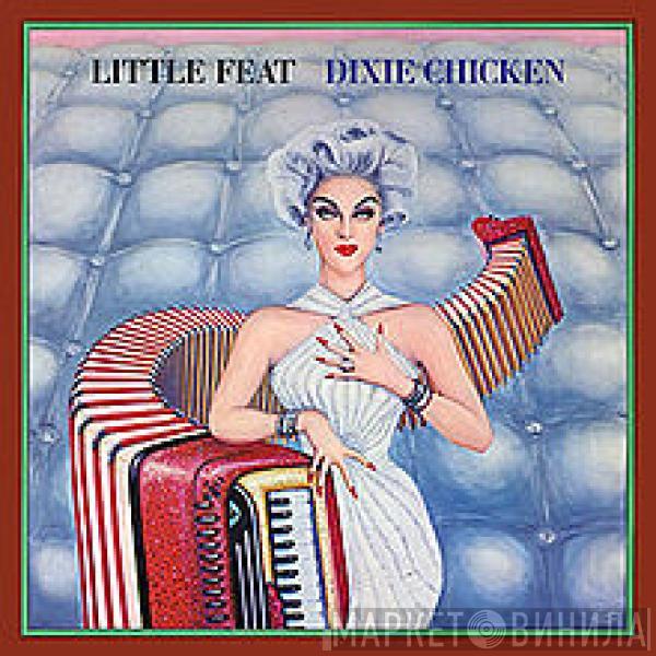  Little Feat  - Dixie Chicken