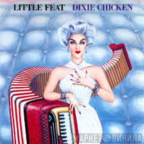  Little Feat  - Dixie Chicken