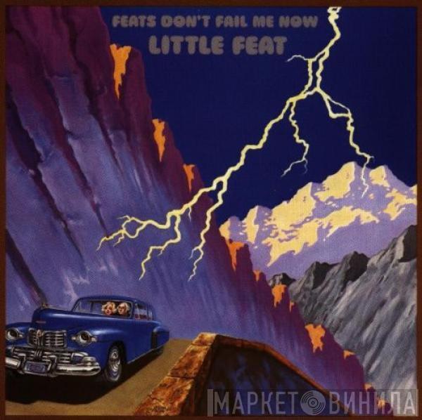 Little Feat - Feats Don't Fail Me Now