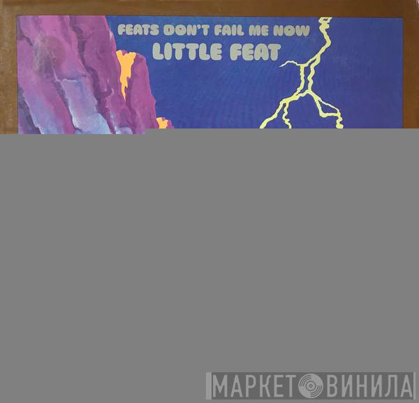  Little Feat  - Feats Don't Fail Me Now