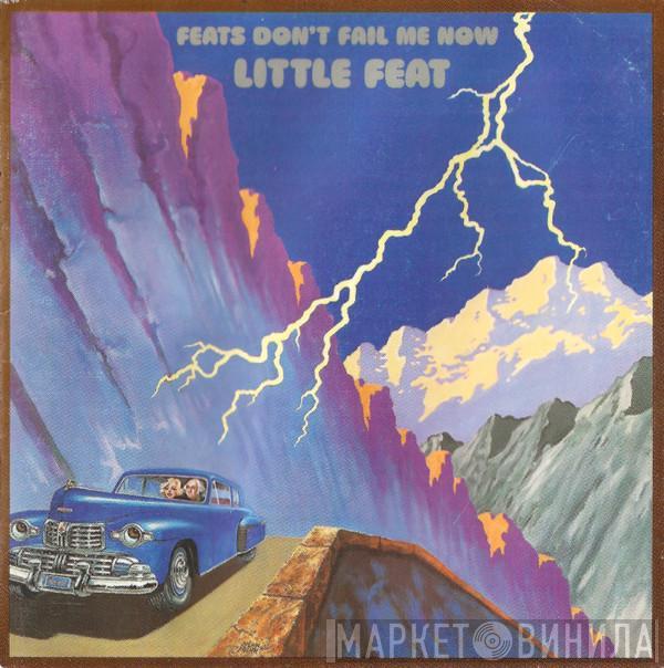  Little Feat  - Feats Don't Fail Me Now