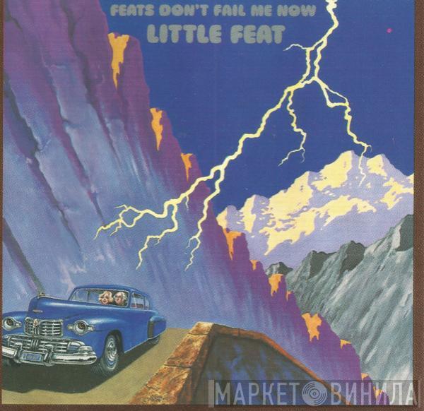  Little Feat  - Feats Don't Fail Me Now