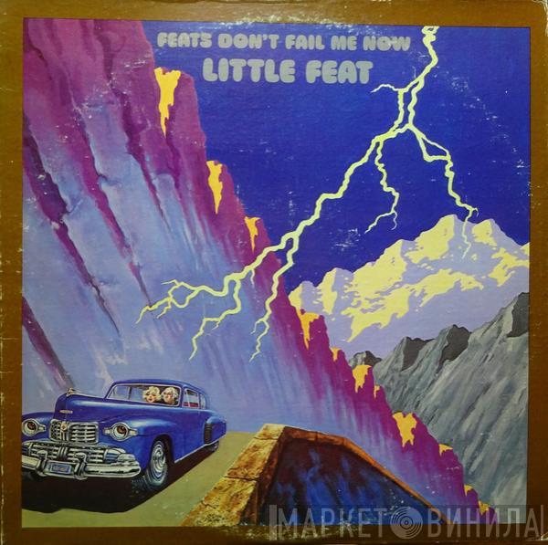  Little Feat  - Feats Don't Fail Me Now