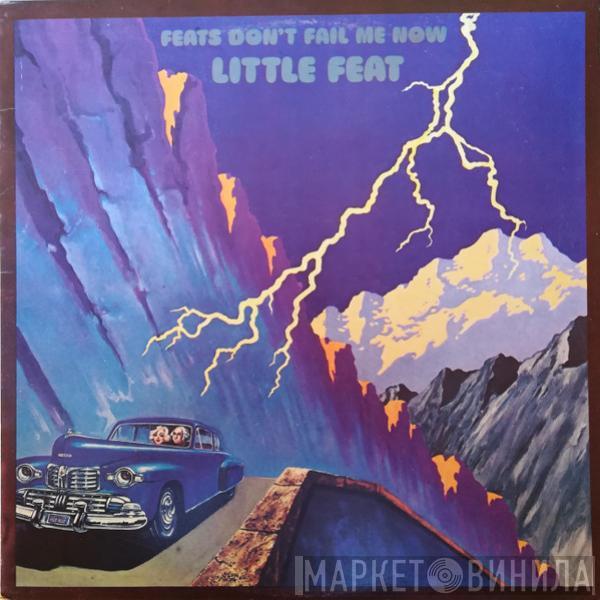  Little Feat  - Feats Don't Fail Me Now