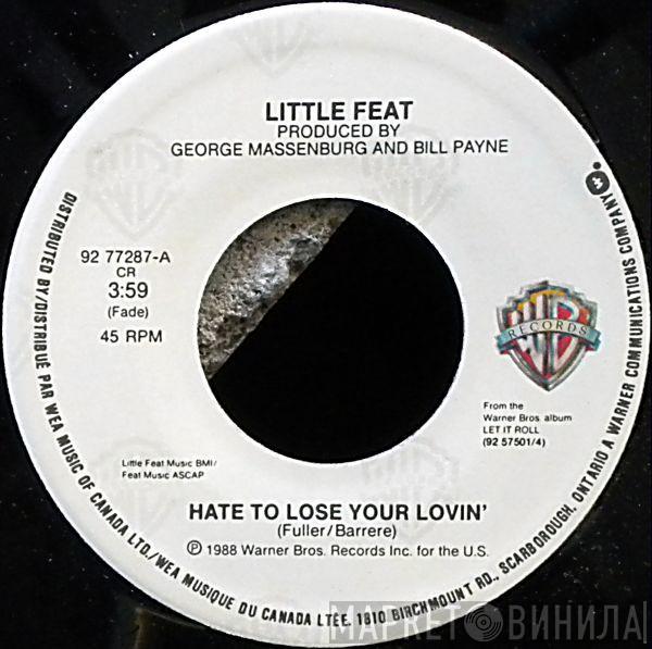  Little Feat  - Hate To Lose Your Lovin'