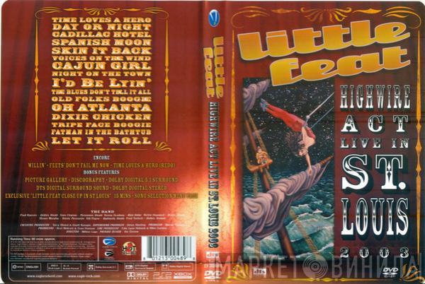  Little Feat  - Highwire Act - Live In St. Louis 2003