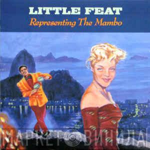  Little Feat  - Representing The Mambo