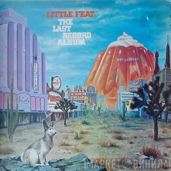  Little Feat  - The Last Record Album
