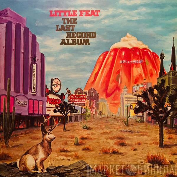  Little Feat  - The Last Record Album
