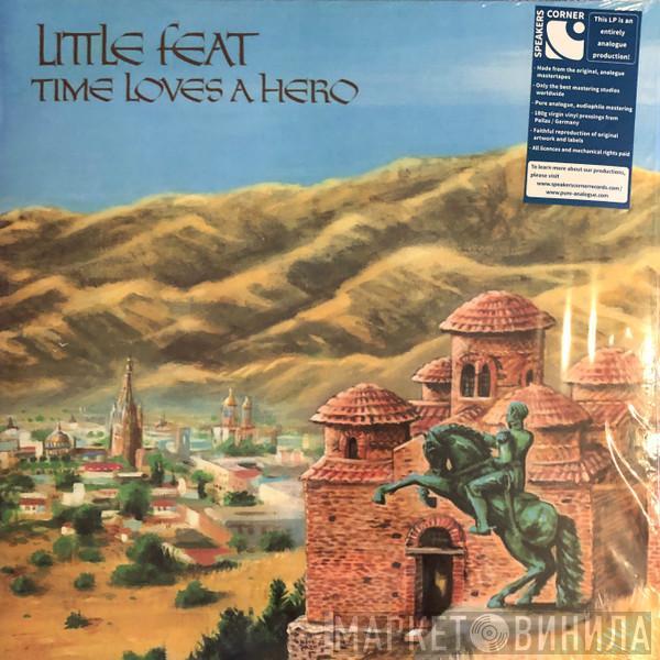 Little Feat - Time Loves A Hero