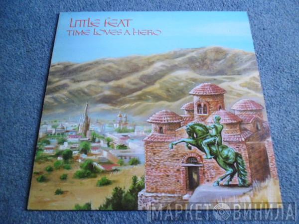  Little Feat  - Time Loves A Hero