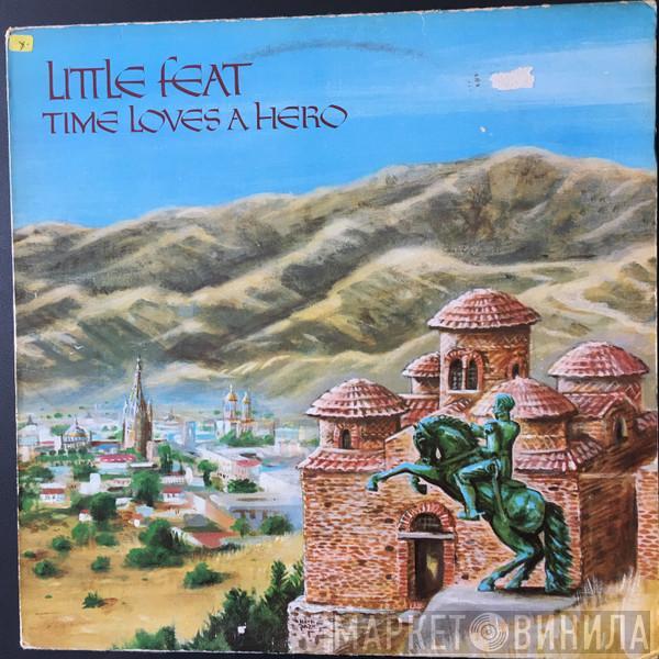  Little Feat  - Time Loves A Hero
