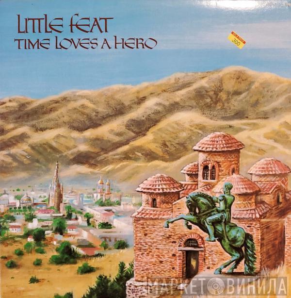  Little Feat  - Time Loves A Hero