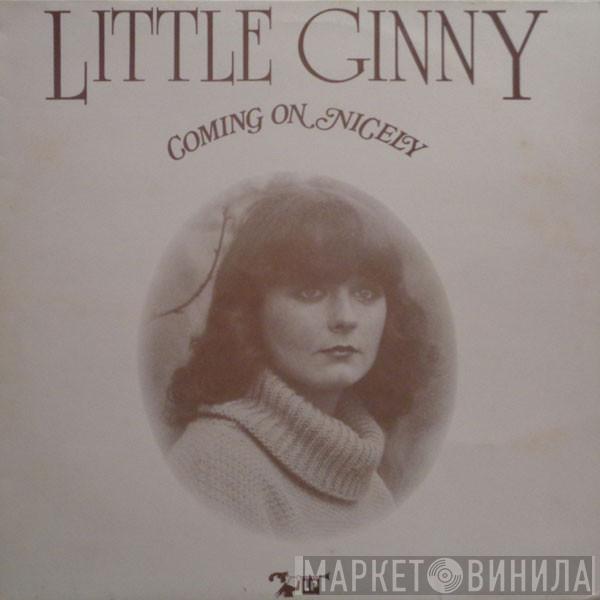 Little Ginny - Coming On Nicely