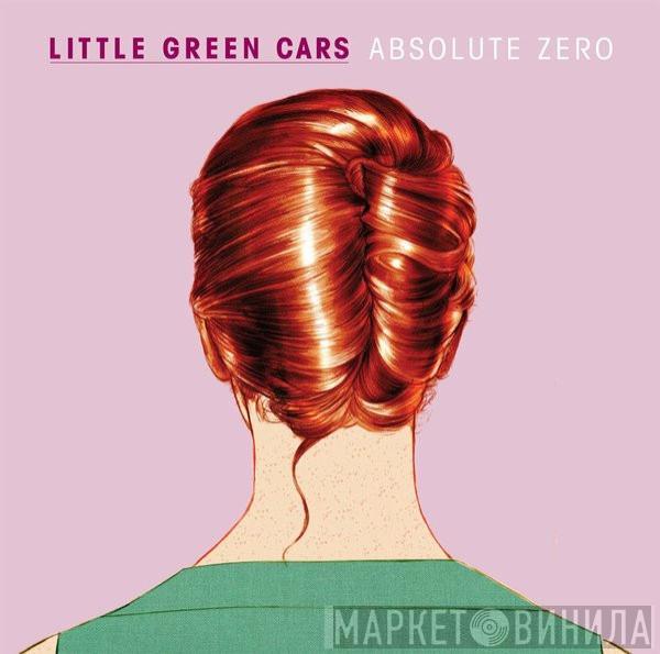  Little Green Cars  - Absolute Zero