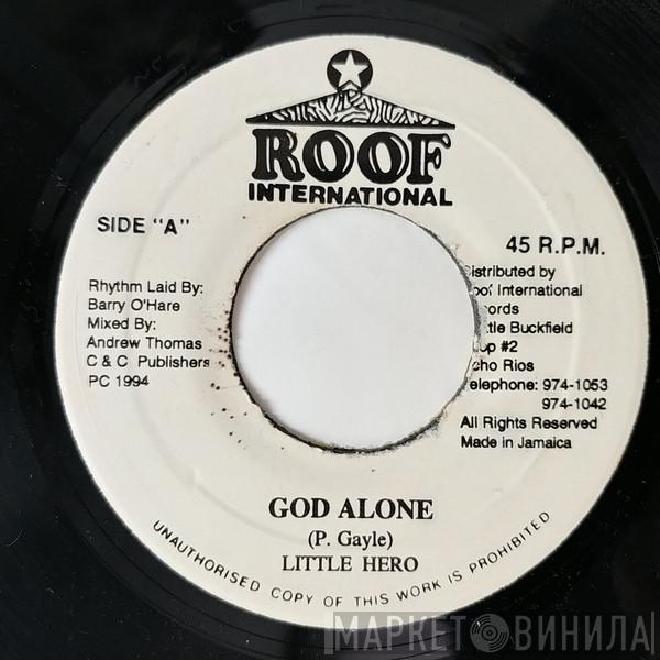  Little Hero  - God Alone