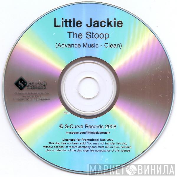  Little Jackie  - The Stoop