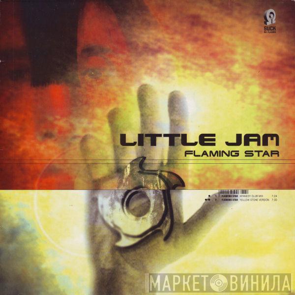 Little Jam - Flaming Star