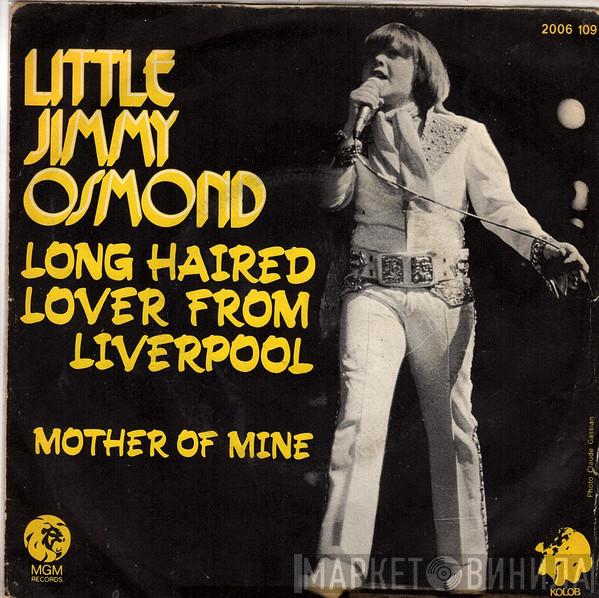  Little Jimmy Osmond  - Long Haired Lover From Liverpool