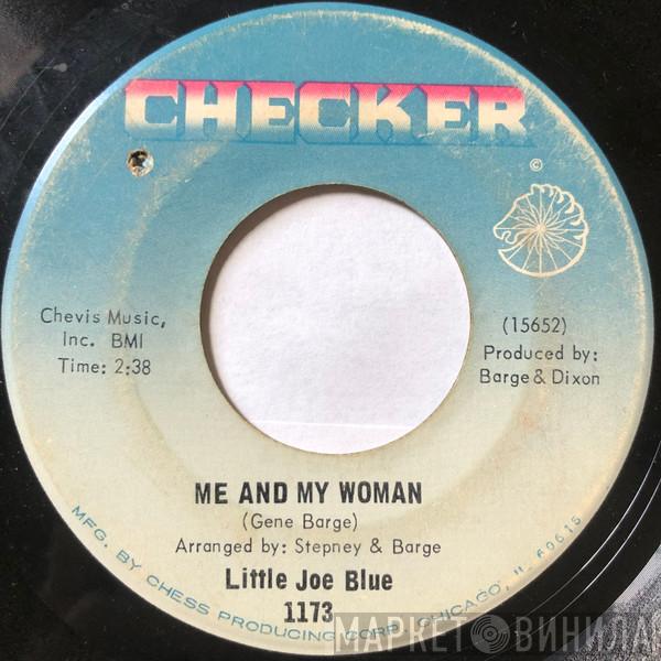 Little Joe Blue - Me And My Woman / My Heart Beats Like A Drum
