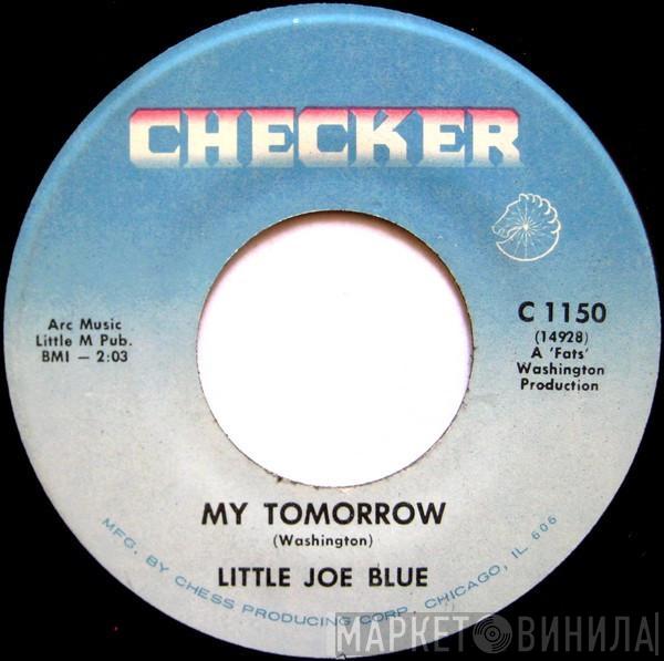 Little Joe Blue - My Tomorrow / Once A Fool