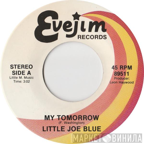 Little Joe Blue - My Tomorrow