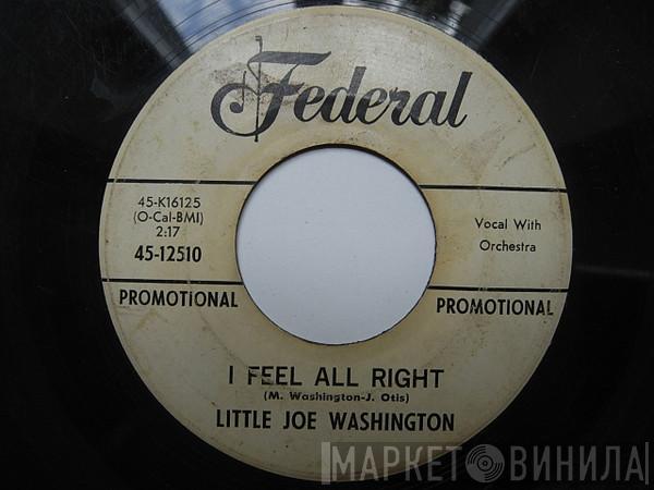Little Joe Washington - I Feel All Right / Bossa Nova And Grits