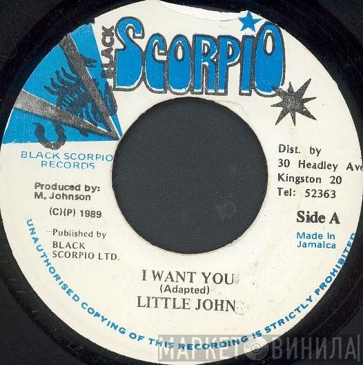 Little John - I Want You