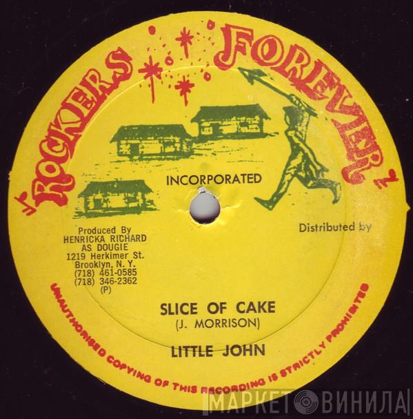 Little John - Slice Of Cake