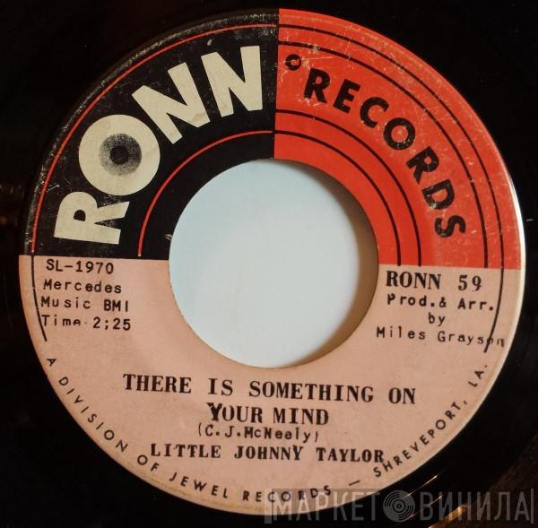 Little Johnny Taylor - It's My Fault Darling