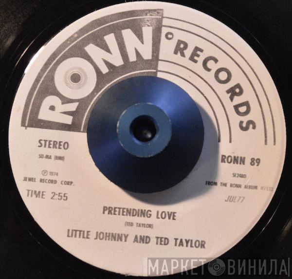 Little Johnny Taylor, Ted Taylor - Pretending Love