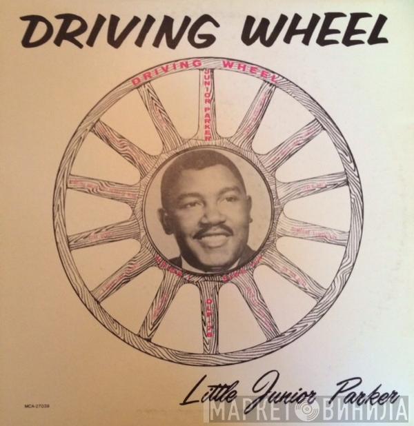  Little Junior Parker  - Driving Wheel