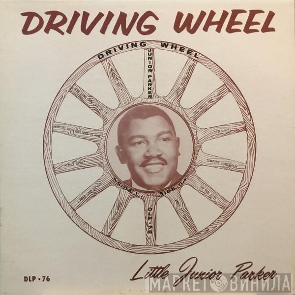  Little Junior Parker  - Driving Wheel