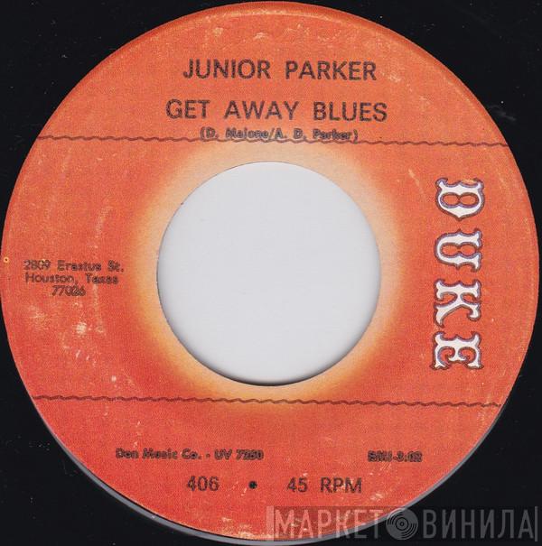 Little Junior Parker - Get Away Blues / Why Do You Make Me Cry