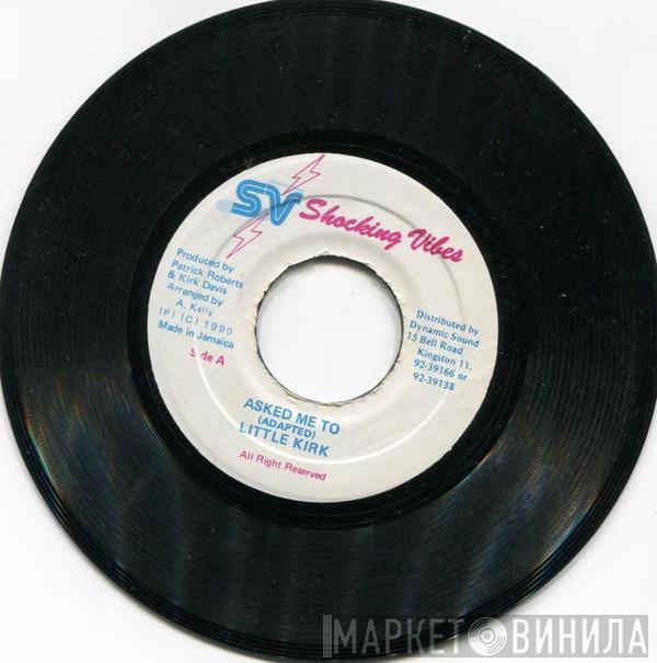 Little Kirk - Asked Me To