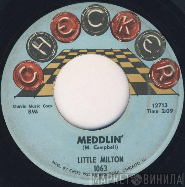 Little Milton - One Of These Old Days / Meddlin'