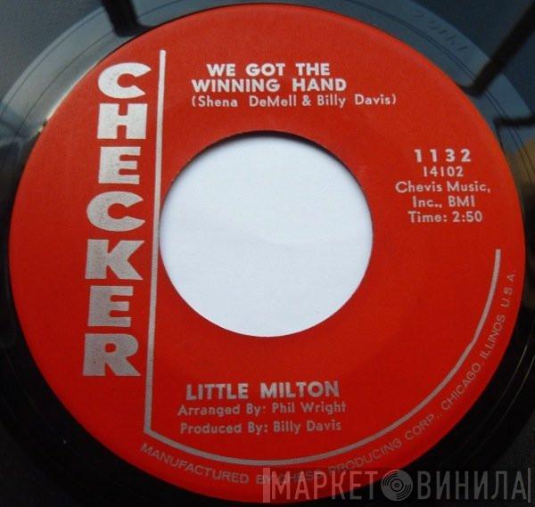 Little Milton - We Got The Winning Hand / Sometimey