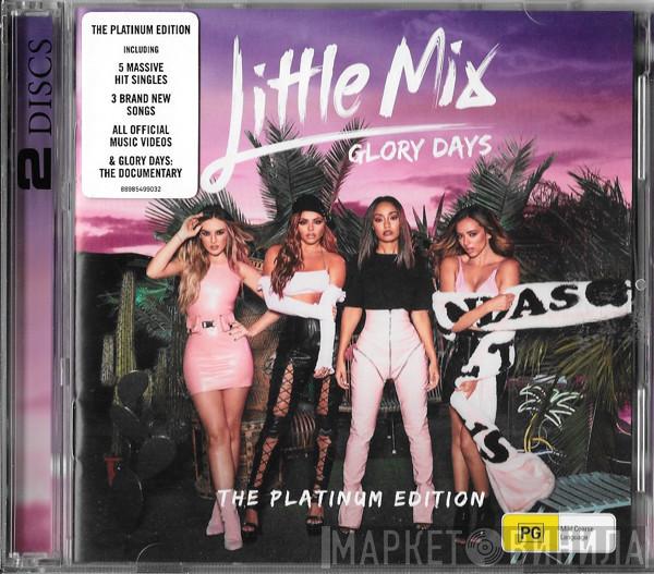  Little Mix  - Glory Days: The Platinum Edition