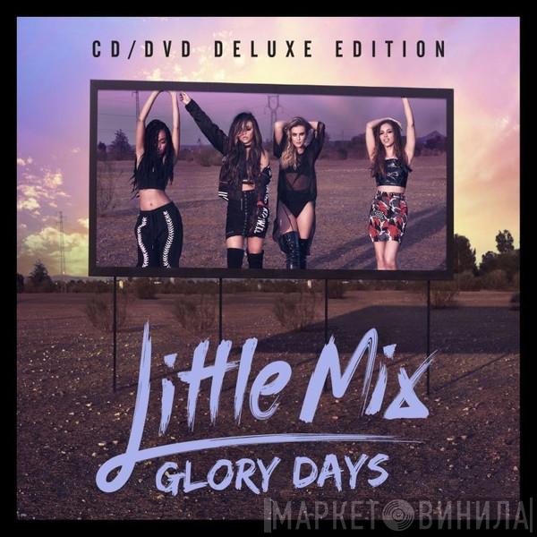  Little Mix  - Glory Days