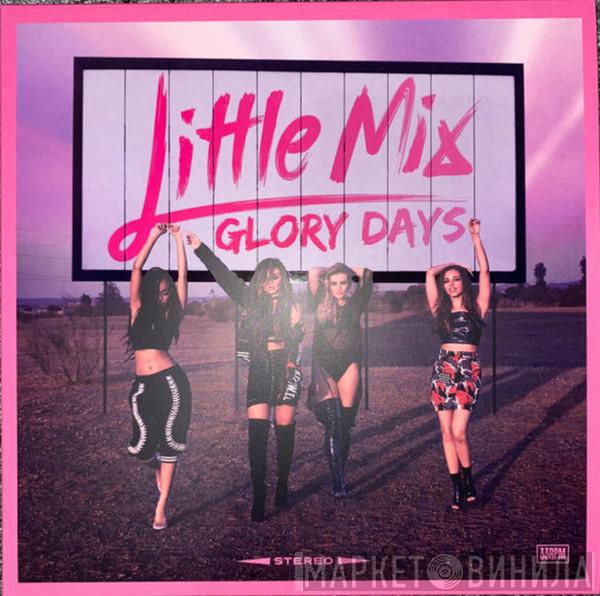 Little Mix - Glory Days