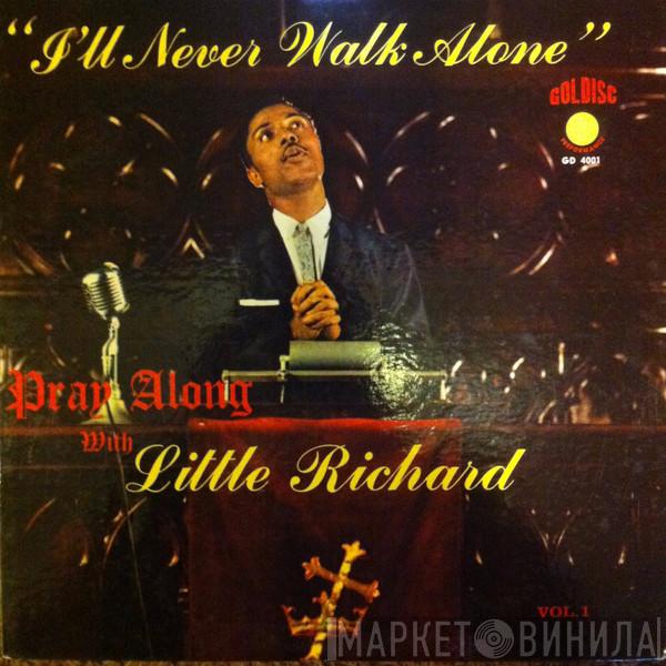 Little Richard  - "I'll Never Walk Alone" / Pray Along With Little Richard Vol. 1