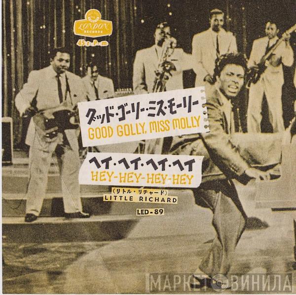  Little Richard  - Good Golly, Miss Molly / Hey-Hey-Hey-Hey