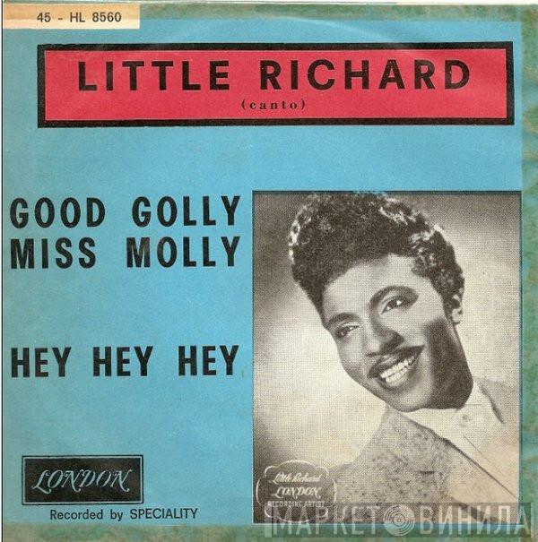  Little Richard  - Good Golly  Miss Molly / Hey Hey Hey